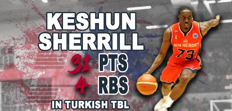Shooting night for Keshun Sherrill in the Turkish TBL