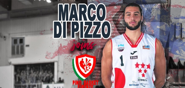 Marco Di Pizzo joins Pino Basket Firenze