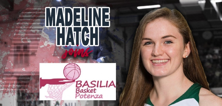 Madeline Hatch joins  Basilia Basket Potenza