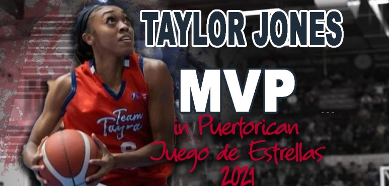 Taylor Jones MVP of All-Star Game 2021 in Puerto Rico