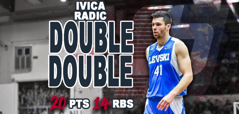 Ivica Radic's double-double in Bulgaria
