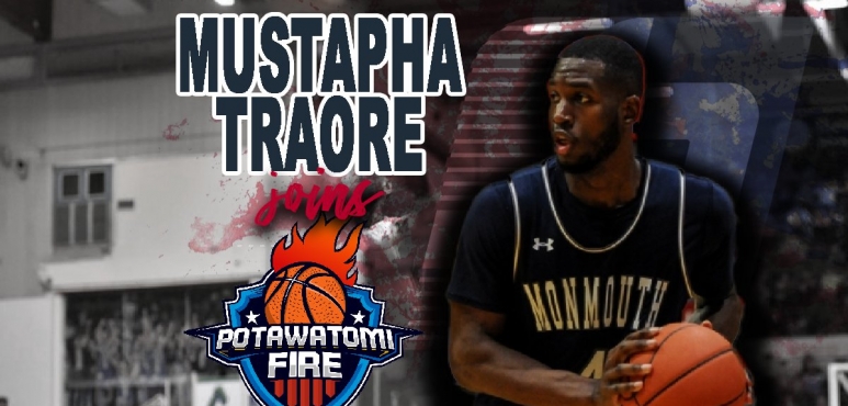 Mustapha Traore signed with TBL team Potawatomi Fire