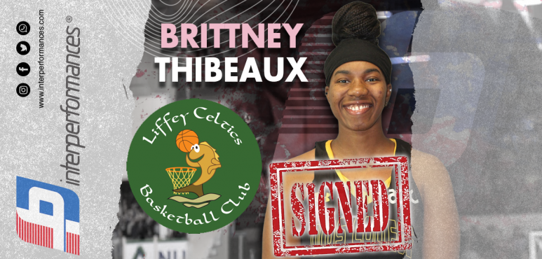 Liffey Celtics Basketball Club adds Brittney Thibeaux