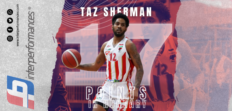 Honved's Taz Sherman Shines in Hungary