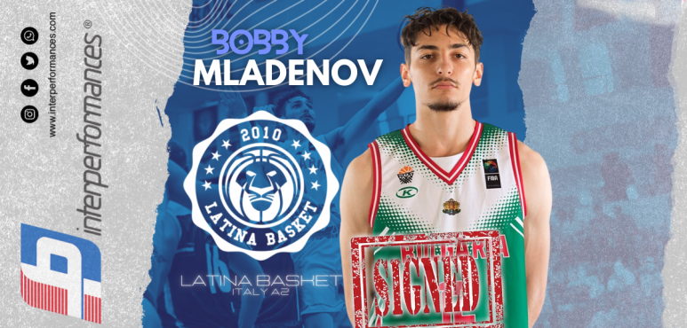 Mladenov's Journey to Italian Serie A2: A New Chapter Begins with Latina Basket