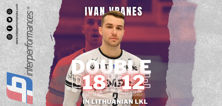 Ivan Vranes Shines with Double-Double in Intense Matchup