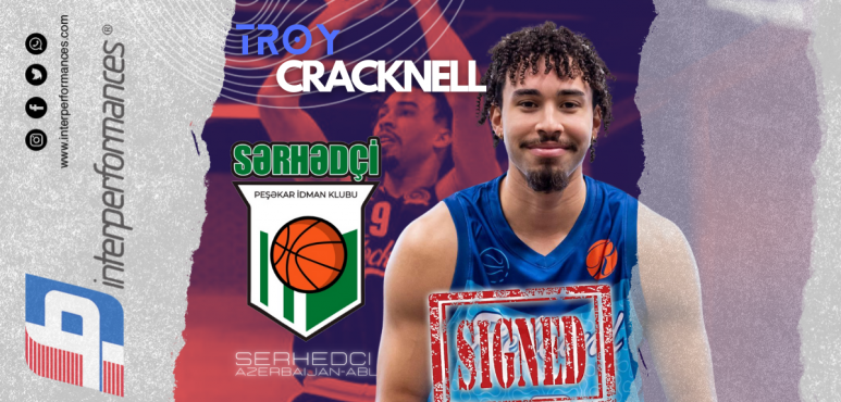 Troy Cracknell Joins Serhedci in Azerbaijan ABL