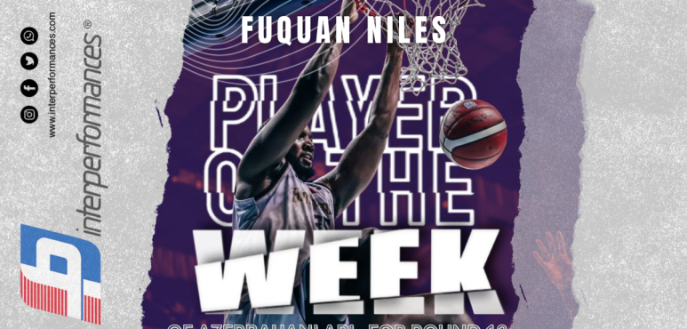 Fuquan Niles claims Azerbaijani ABL weekly honour for round 12